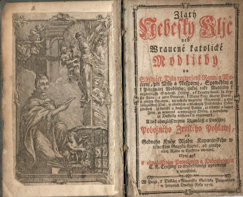 Zlatý Nebeský Kljč neb Wraucné katolické Modlitby na Ssestnáct Djlu rozwržené Rannj a Wečernj, při Mssy a Nesspornj, Spowědlnj a k Přigjmánj Modlitby; gakož také Modlitby k neyswětěgssý Swátosti Oltářnj, a k Trogicy swaté, ku Krystu Pánu, a geho Vmučenj. k Matce Božj Maryi Panně, a giným Swatým, na wssecky wegročnj Slawnosti, a giné obwzlásstnj Dni, w obecných a wlastnjch Potřebách a Důležitostech, za swětské a duchwnj Panny, za těhotné a kagjcý Ženy; za nemocné a vmjragjcý Osoby, a naposledy za Dussyčky očistcowé se obsahugjcý. A to k obwzlásstnjmu Vžiwánj/  a P/otěssenj Pobožného Ženského Pohlawj, od .....