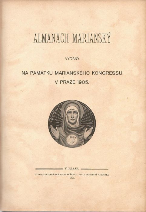 Almanach Mariánský vydaný na památku Mariánského kongresu v Praze 1905. 