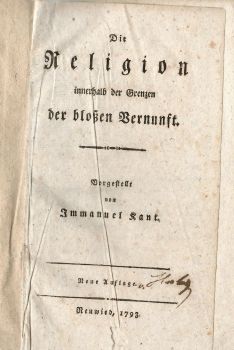 Die Religion innerhalb der Grenzen der blossen Vernunft.