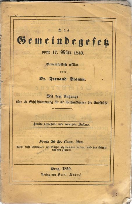 Das Gemeindegesetz vom 17.  März 1849. Mit dem Anhange über die Geschäftsordnung für die Verhandlungen der Ausschüsse.