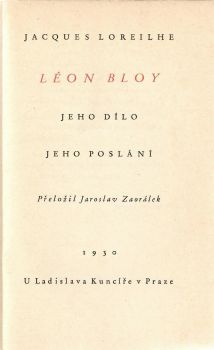 Léon Bloy jeho dílo jeho poslání.