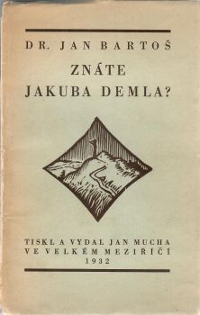 Znáte Jakuba Demla?