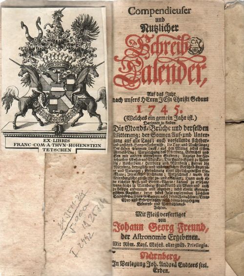 Compendieuser und Nutzlicher Schreib=Calender, Auf das Jahr nach unsers HErrn JEsu Christi Geburs 1745. (Welches ein gemein Jahr ist.) Darinnen finden Die Monds=Brüche und derselben Witterung; der Sonnen Auf=und Untergang auf alle Tage; ... Mit Fleiß verfertiget von .... der Astronomie Ergebenen.