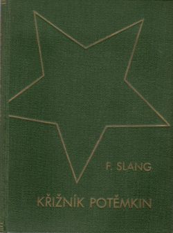 Křižník Potěmkin. Povstání námořníků před Oděsou 1905. Podle věrohodných listin s 5 původními snímky a 10 filmovými obrázky.