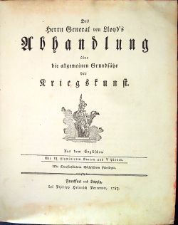 Des Herrn General von Lloyd´s Abhandlung über die allgemeinen Grundsätze der Kriegskunst. 