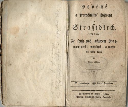 Poučné a kratochwilné hystorye o Strassidlech. Ze spisu pod názvem Rozmanitosti wytažená, a znowa do tisku daná od Jana Hýbla.