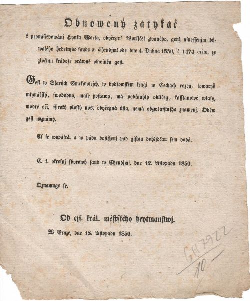 Obnowený zatykač k pronásledowánj Hynka Worla, obyčegně Worljček zwaného, genž usnessenjm býwalého hrdelnjho saudu w Chrudjmi ode dne 4. Dubna 1850, č 1474 crim. ze zločinu krádeže práwně obwiněn gest.