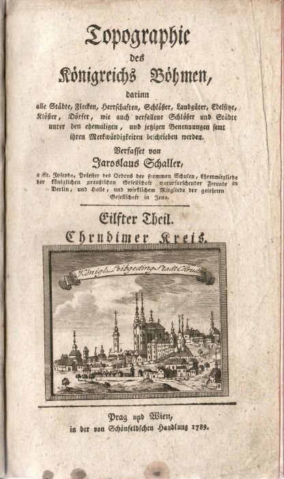 Topographie des Königreichs Böhmen, ...... Eilfter Theil. Chrudimer Kreis (11. díl).