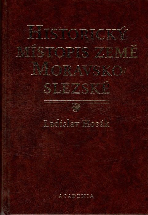 Historický místopis země Moravskoslezské.