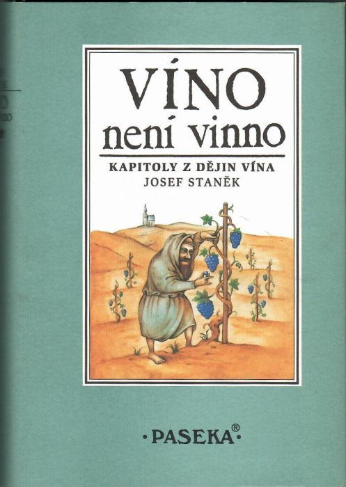 Víno není vinno. Kapitoly z dějin vína.