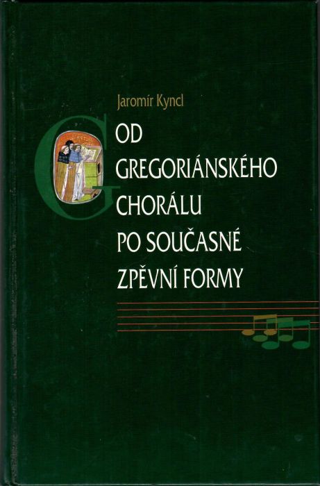 Od gregoriánského chorálu po současné zpěvní formy. 