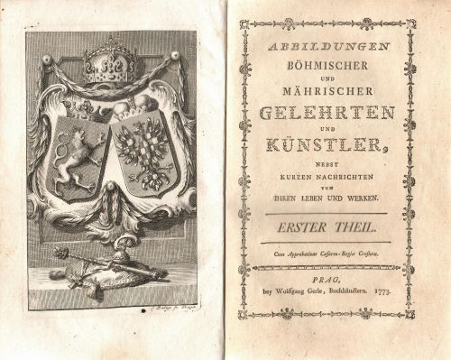 Abbildungen Böhmischer und Mährischer Gelehrten und Künstler, nebst kurzen Nachrichten von ihren Leben und Werken. Erster bis Dritter Theil.