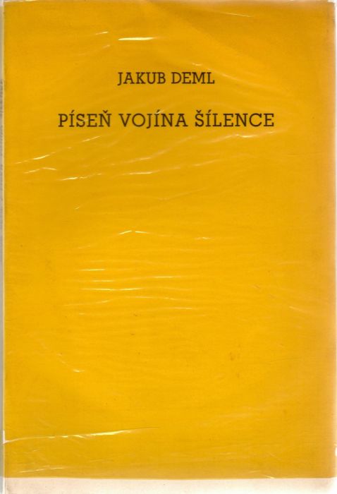 Píseň vojína šílence. + Konůpek: Píseň šíleného vojína. Doprovod k básním Jakuba Demla.