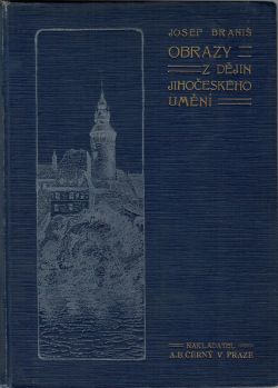 Obrazy z dějin jihočeského umění. 