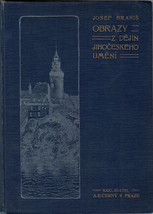 Obrazy z dějin jihočeského umění. 