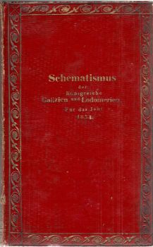 Schematismus der Königreiche Galizien und Lodomerien für das Jahr 1834.