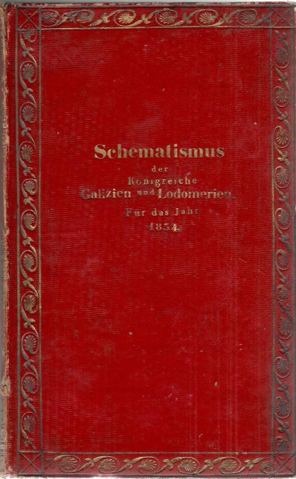 Schematismus der Königreiche Galizien und Lodomerien für das Jahr 1834.