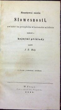 Soustawní nástn Slowesnosti, zwláště ku prospěchu wlastenecké mládeže sestawil a hojnými příklady opatřil ....