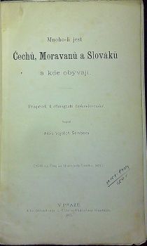 Mnoho-li jest Čechů, Moravanů a Slováků a kde obývají. Příspěvěk k ethnografii československé.