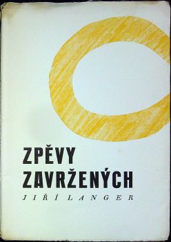 Zpěvy zavržených. Malá antologie hebrejského básnictví (století X.-XIX.).