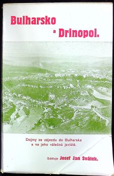 Bulharsko a Drinopol. Dojmy ze zájezdu do Bulharska a na jeho válečná jeviště.