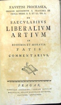 De Saecvlaribvs liberaivm artvm in Bohemia et Moravia fatis commentarivs.