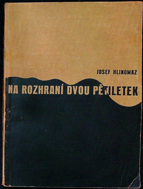 Na rozhraní dvou pětiletek.