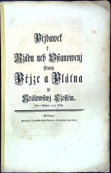 Přjdawek k Ržádu neb Vstanowenj strany Přjze a Plátna w Králowstwj Cžeském. Dne 1. Března 1753. Roku.