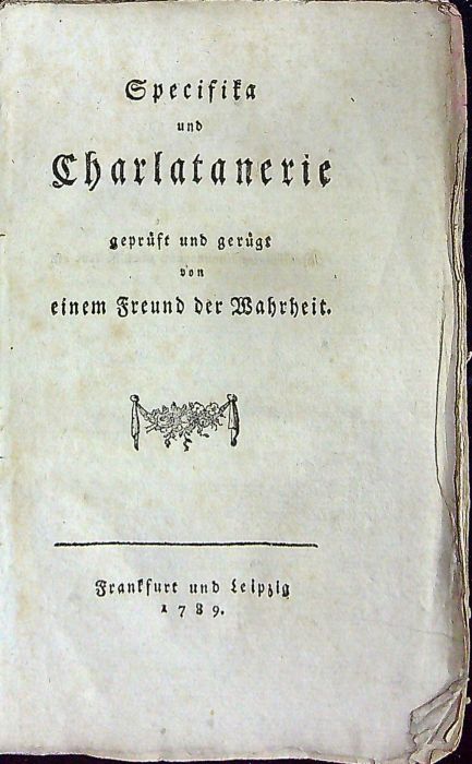 Specifika und Charlatanerie geprüst und gerügt von einem Freund der Wahrheit.