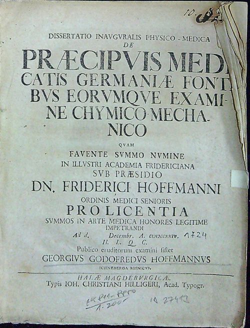 DISSERTATIO INVGVRALIS PHYSICO-MEDICA DE PRAECIPVIS MEDICATIS GERMANIAE FONTIBVS EORVMQVE EXAMINE CHYMICO-MECHANICO ...