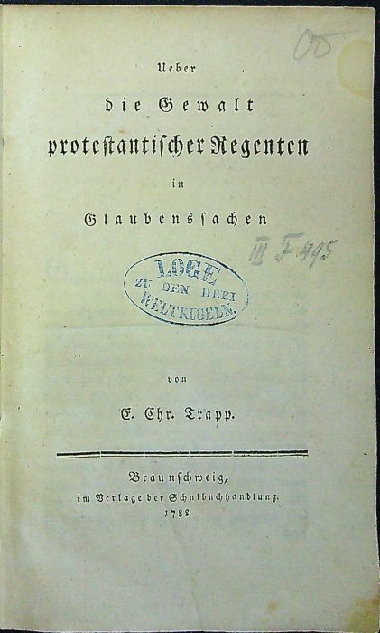 Ueber dei Gewalt protestantischen Regenten in Glaubenssachen.