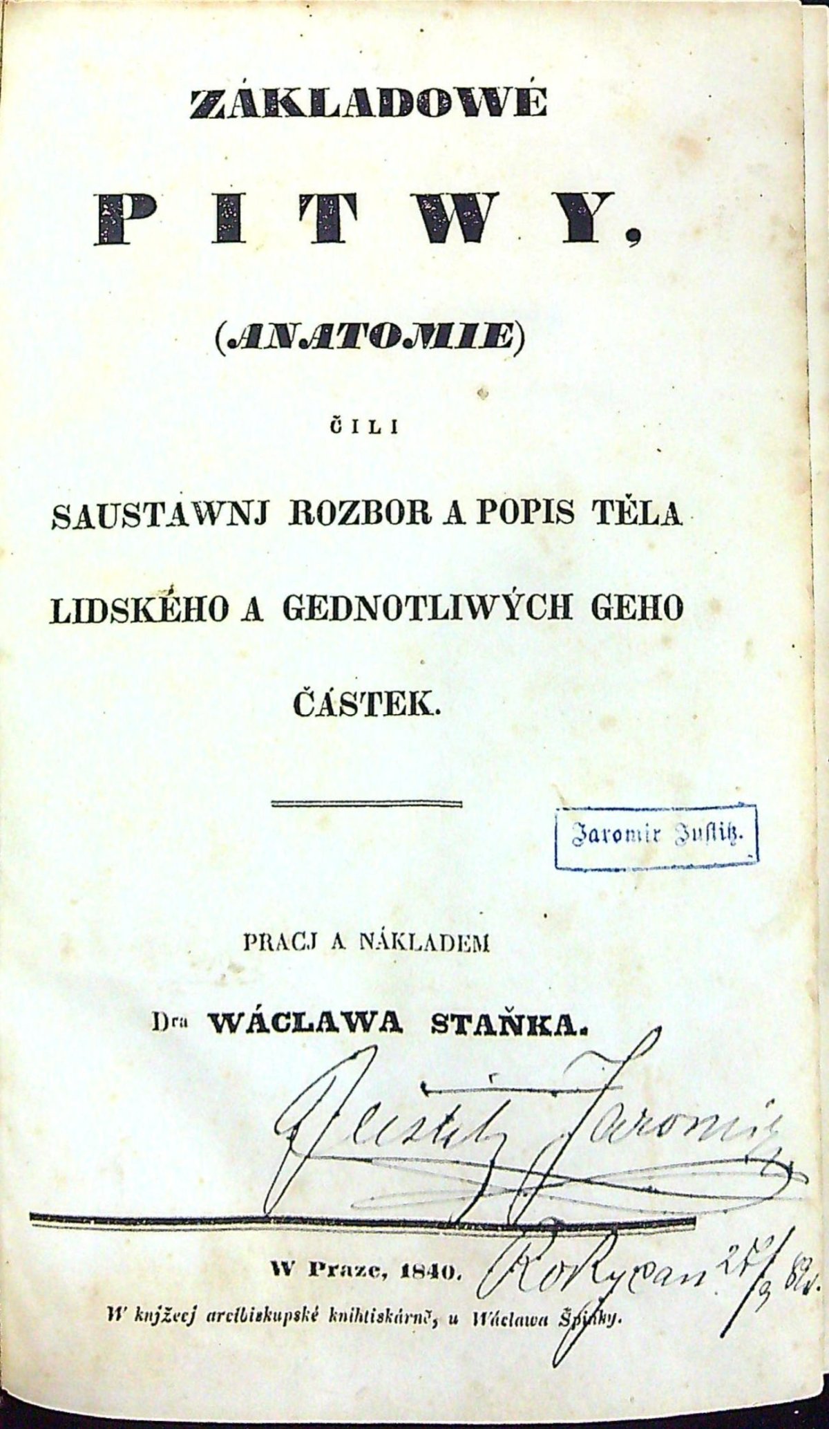 Základowé pitwy, (anatomie) čili saustawnj rozbor a popis těla lidského a gednotliwých geho částek.