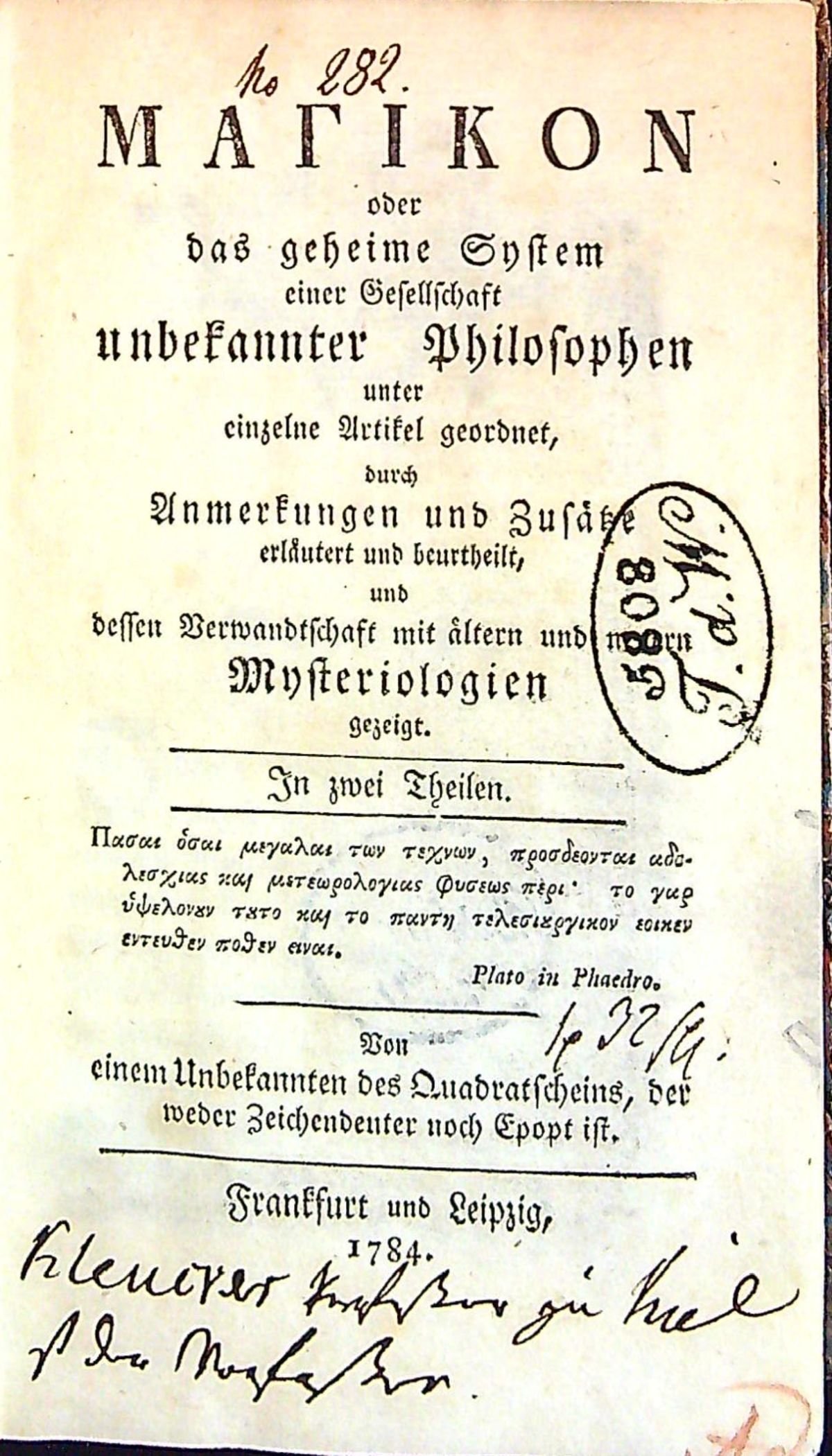 MAGIKON oder das geheime System einer Gesellschaft unbekannter Philosophen (= Louis Claude de Saint-Martin) unter einzelne Artikel geordnet, durch Anmerkungen und Zusätze erläutert und beurtheilt, und dessen Verwandtschaft mit ältern und neueren Mysteriologien gezaigt. In zwei Theilen. Von einem Unbekannten des Quadratscheins, der weder Zeichendeuter noch Epopt ist = J. F. Kleuker)