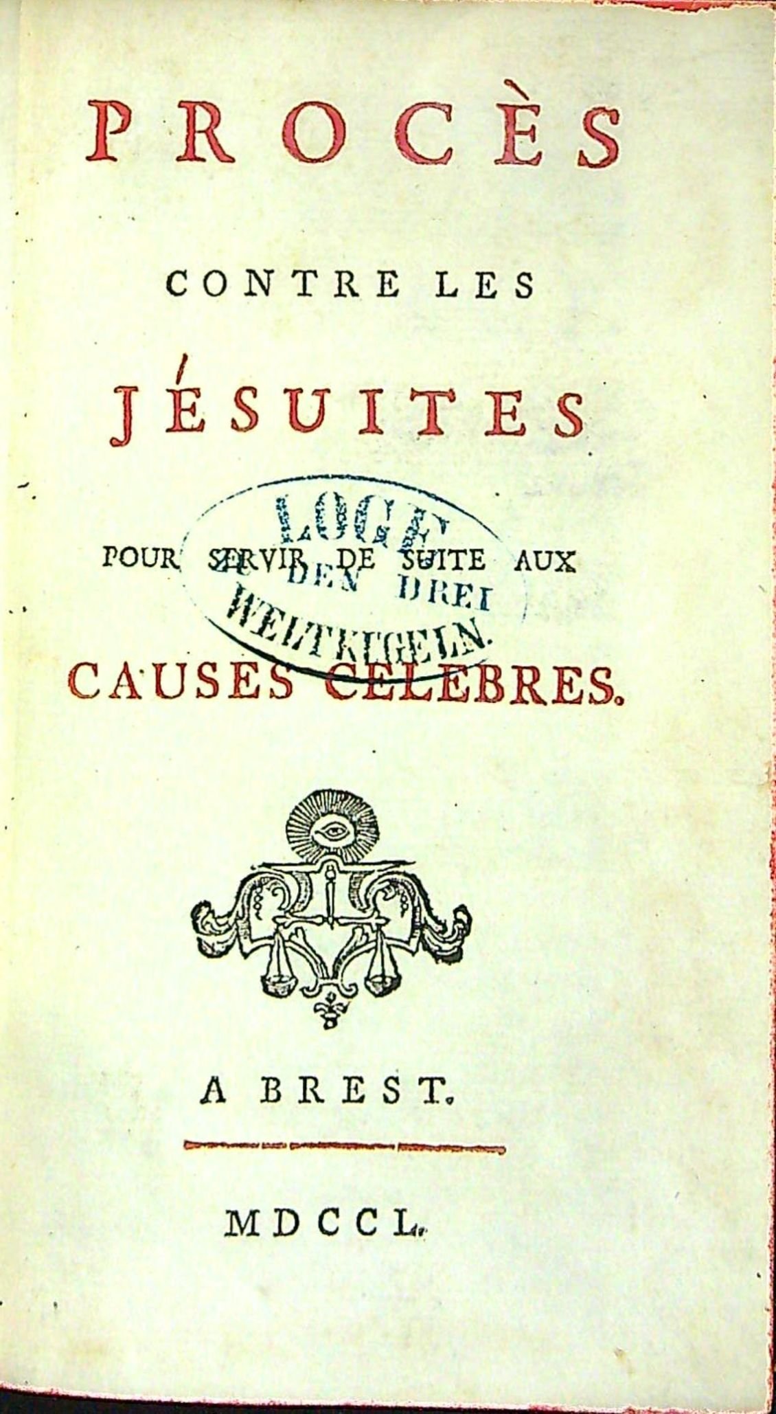 Proces contre les Jésuites pour servir de suite aux causes celebres.