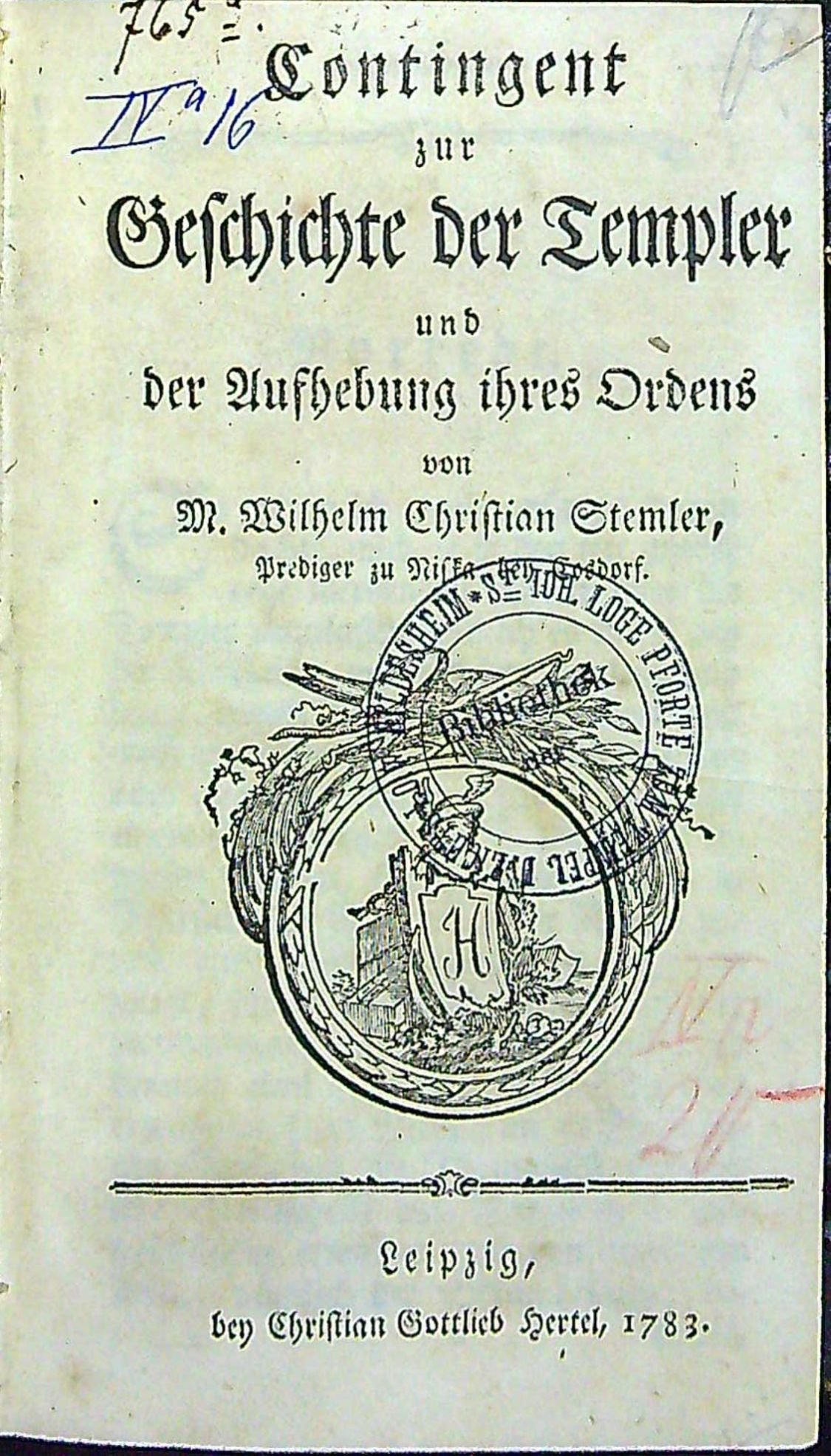 Contingent zur Geschichte der Templer und der Aufhebung ihres Ordens von ....