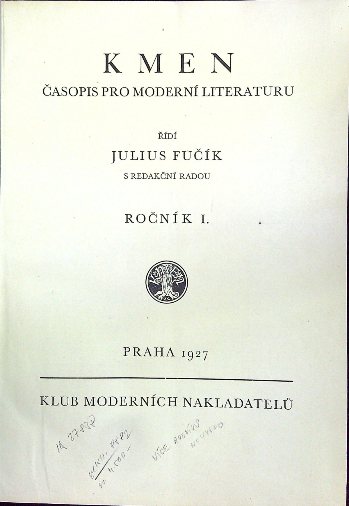 Kmen. Časopis pro moderní literaturu. Ročník I. + II. (kompletní, více ročníků nevyšlo)
