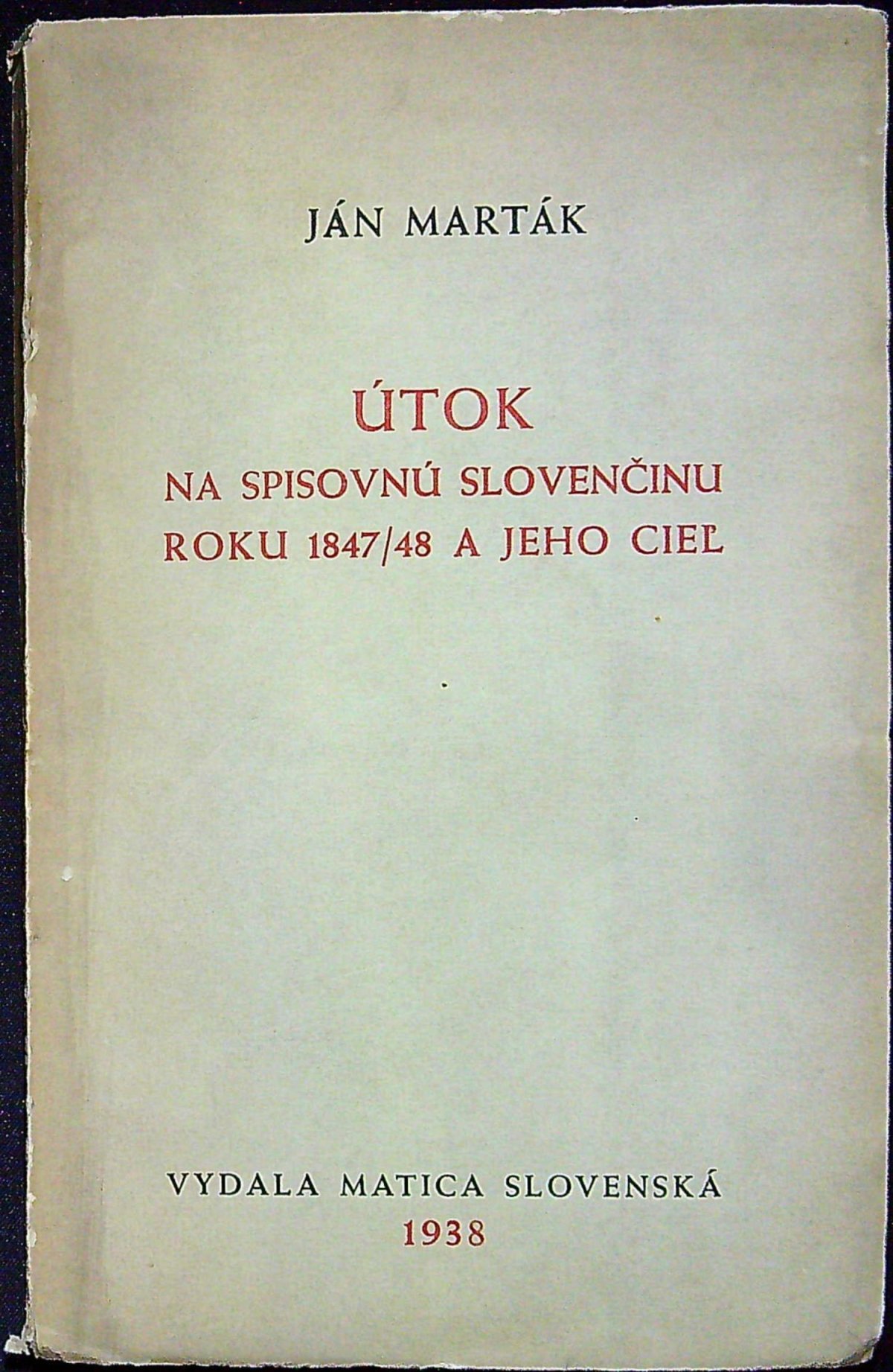 Útok na spisovnú slovenčinu roku 1847/48 a jeho cieľ.
