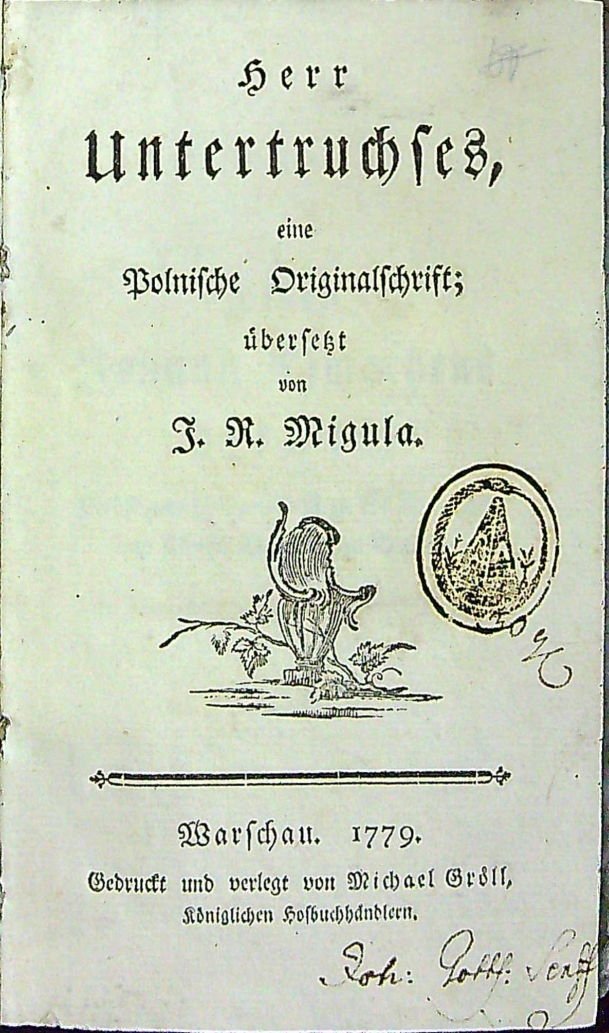 Herr Untertruchses, eine Polnische Originalschrift; übersetzt von J. R. Migula.