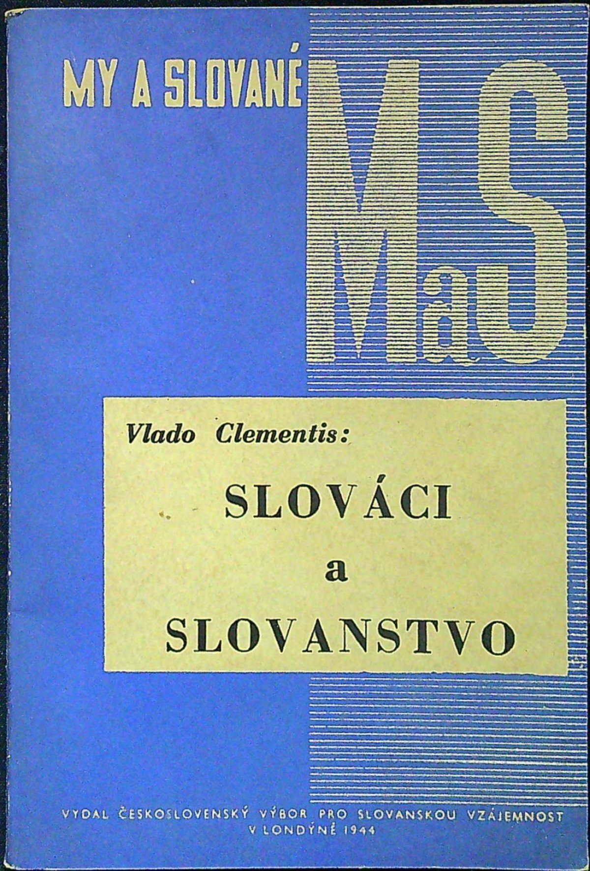 Slováci a Slovanstvo.