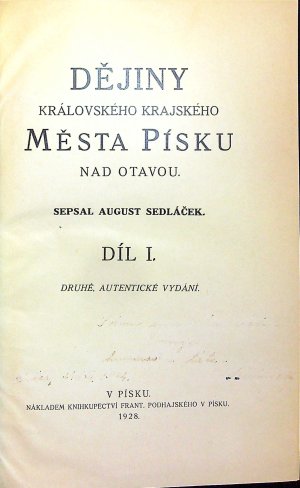Dějiny královského krajského města Písku nad Otavou (Díl I., II. - komplet)