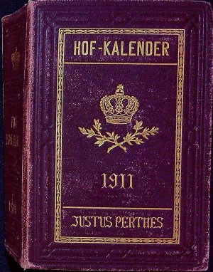 Hof-Kalender. Gothaischer Genealogischer Hofkalender nebst diplomatisch=statistichem Jahrbuche. 148. Jahrgang.