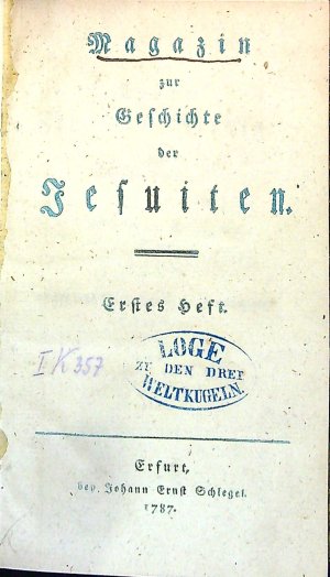Magazin zur Geschichte der Jesuiten. Erstes bis Drittes Heft. (Komplet).
