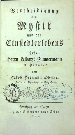 Vertheidigung der Mystik und das Einsiedlerlebens gegen Herrn Leibarzt Zimmermann in Hanover.