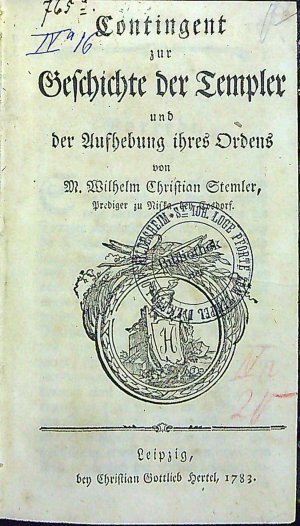 Contingent zur Geschichte der Templer und der Aufhebung ihres Ordens von ....