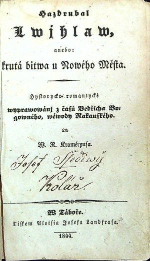 Hazdrubal Lwihlaw, anebo: krutá bitwa u Nowého Města. Hystorycko = romantycké wyprawowánj z časů Bedřicha Bogowného, wéwody Rakauského.