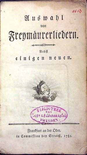 Auswahl von Freymäurerliedern. Nebst einigen neuen.