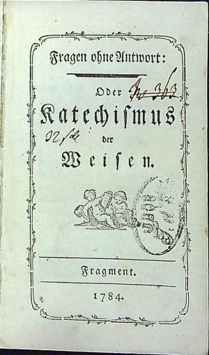Fragen ohne Antwort: Oder Katechismus der Weisen. Fragment.
