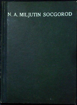 Socgorod. Otázky stavby socialistických měst - základy racionelního plánování nových sídlišť v SSSR.